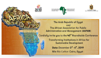 40th AAPAM Roundtable Conference on “Transforming Institutions in Africa for Sustainable Development ”  